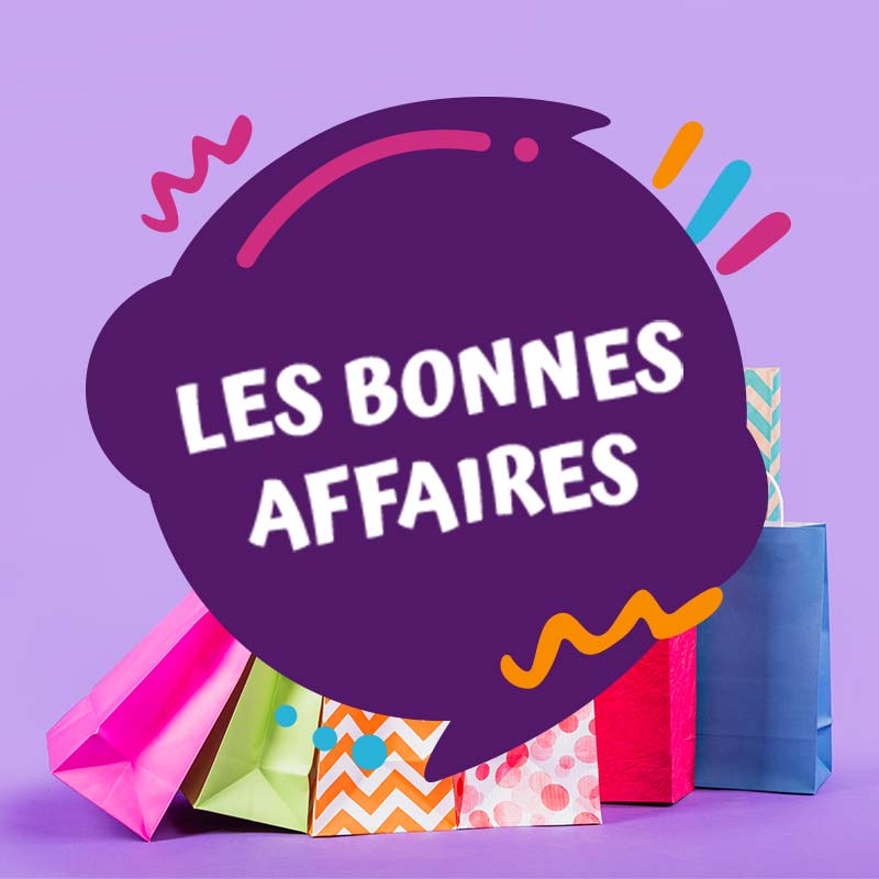 Les bonnes affaires